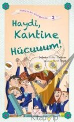 Haydi, Kantine Hücuuum!