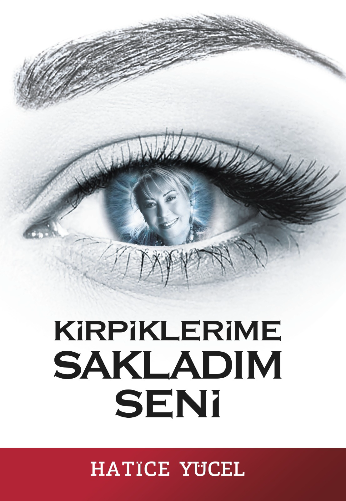 Kirpiklerime Sakladım Seni