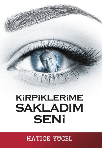 Kirpiklerime Sakladım Seni