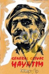 General Grivas - Hayatım