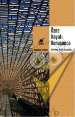 Özne Hayatı Konuşunca