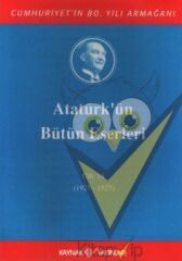 Atatürk'ün Bütün Eserleri Cilt: 18 (1925 - 1927)