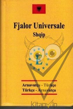Arnavutça Cep Üniversal Sözlük - Fjalor Universale Shqip