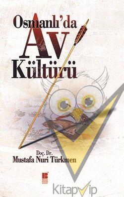 Osmanlı’da Av Kültürü