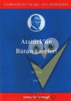 Atatürk'ün Bütün Eserleri Cilt: 20 (Nutuk 2 - 1927)