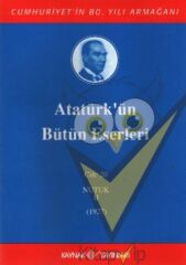 Atatürk'ün Bütün Eserleri Cilt: 20 (Nutuk 2 - 1927)
