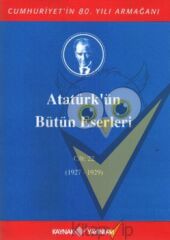 Atatürk'ün Bütün Eserleri Cilt: 22 (1927 - 1929)