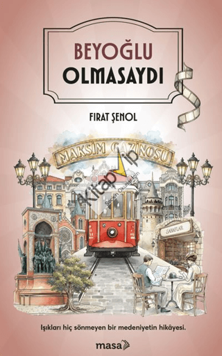 Beyoğlu Olmasaydı
