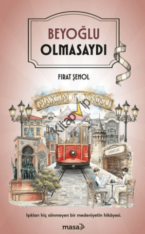 Beyoğlu Olmasaydı