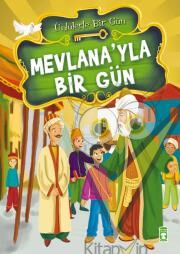 Mevlana’yla Bir Gün