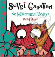 Sevgi Canavarı ve Mükemmel Hediye