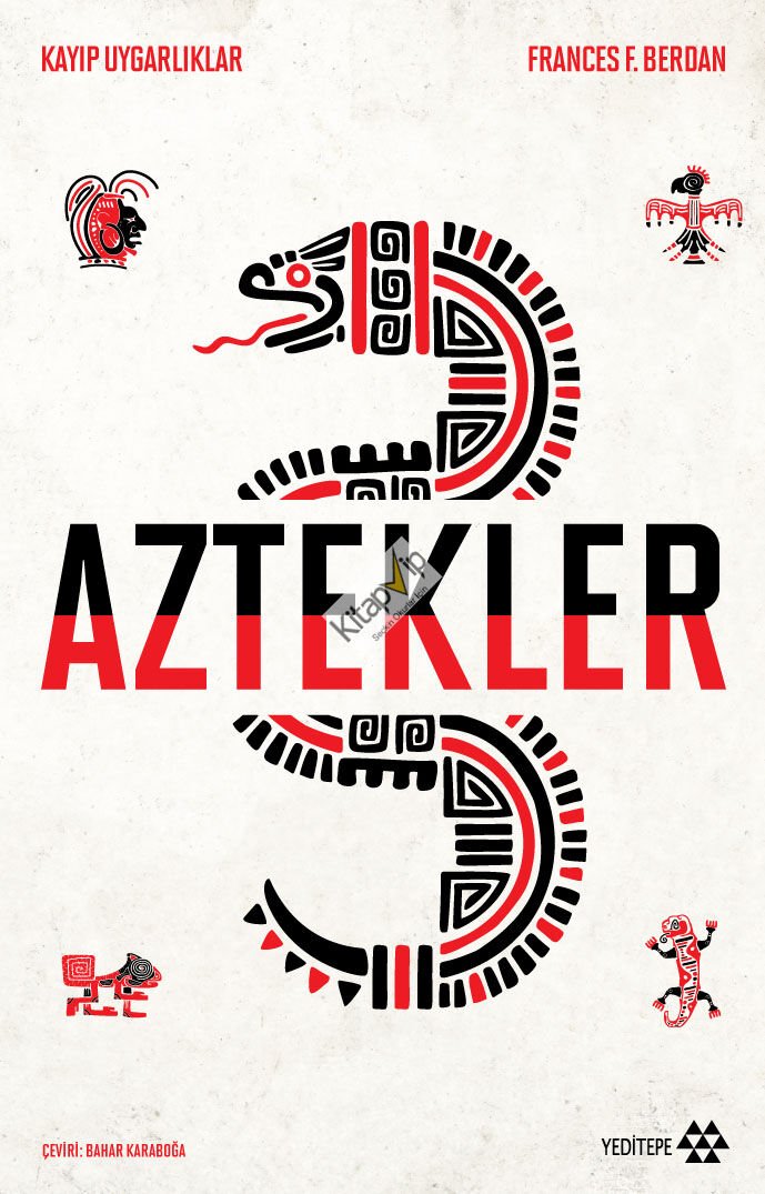 Aztekler - Kayıp Uygarlıklar