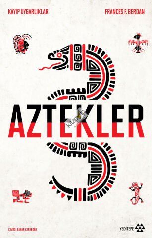 Aztekler - Kayıp Uygarlıklar