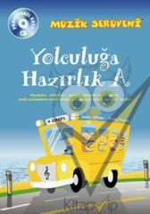 Müzik Serüveni Yolculuğa Hazırlık A