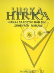 Hırka: Hırka-i Saadetin Kab Bin Züheyr’in Romanı