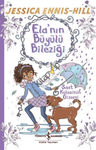 Ela’nın Büyülü Bileziği – Saat Kulesinin Gizemi
