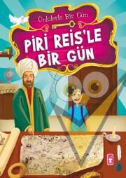 Piri Reis’le Bir Gün