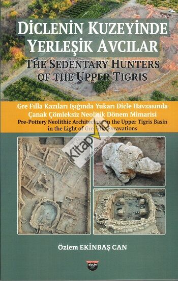 Diclenin Kuzeyinde Yerleşik Avcılar