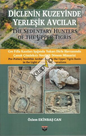 Diclenin Kuzeyinde Yerleşik Avcılar