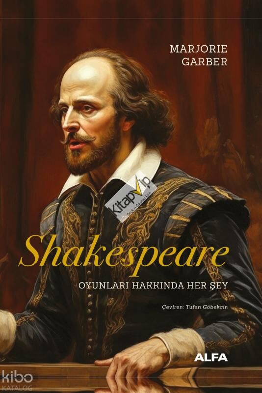 Shakespeare;Oyunları Hakkında Her Şey