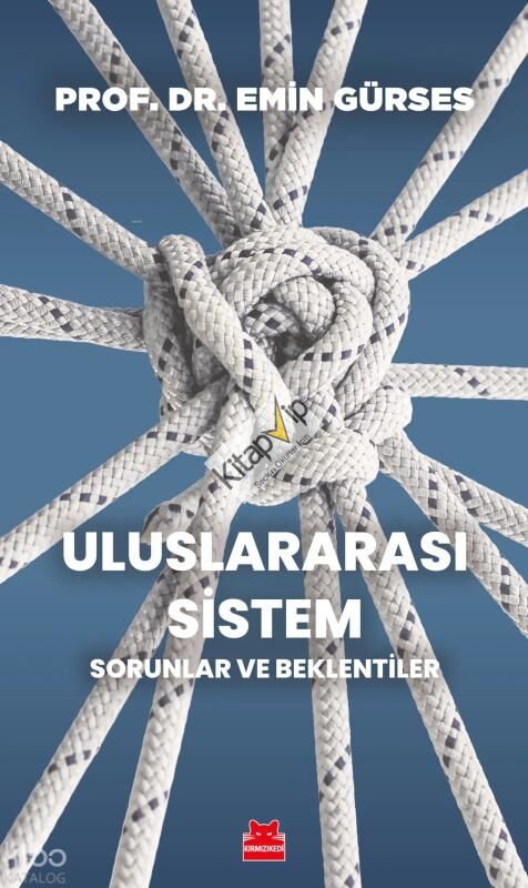 Uluslararası Sistem;Sorunlar ve Beklentiler