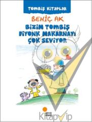 Bizim Tombiş Fiyonk Makarnayı Çok Seviyor