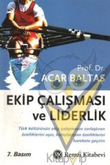 Ekip Çalışması ve Liderlik