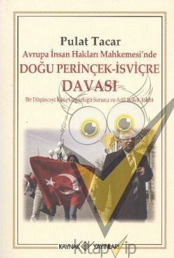 Avrupa İnsan Hakları Mahkemesi’nde Doğu Perinçek - İsviçre Davası