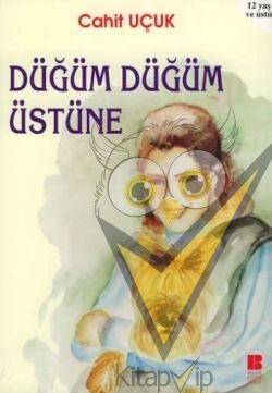 Düğüm Düğüm Üstüne