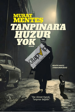 Tanpınar'a Huzur Yok