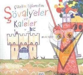 Çizelim Eğlenelim - Şövalyeler ve Kaleler