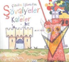 Çizelim Eğlenelim - Şövalyeler ve Kaleler