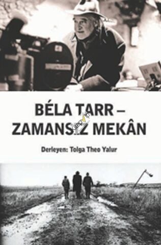 Bela Tarr Zamansız Mekan
