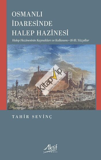 Osmanlı İdaresinde Halep Hazinesi