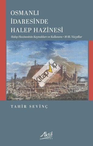 Osmanlı İdaresinde Halep Hazinesi