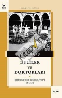 Deliler ve Doktorları