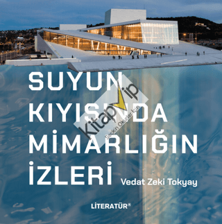 Suyun Kıyısında Mimarlığın İzleri