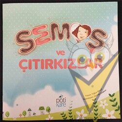 Semoş ve Çıtırkızlar