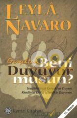 Gerçekten Beni Duyuyor musun?