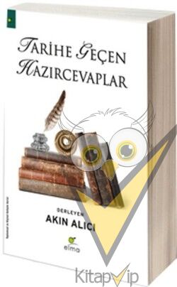 Tarihe Geçen Hazırcevaplar