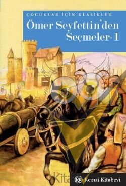 Ömer Seyfettin’den Seçmeler 1 - Cep Boy