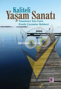 Kaliteli Yaşam Sanatı