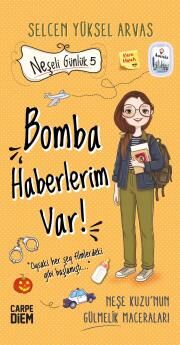 Neşeli Günlük 5 - Bomba Haberlerim Var