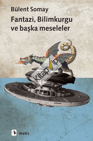 Fantazi, Bilimkurgu ve Başka Meseleler