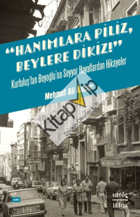 Hanımlara Piliz, Beylere Dikiz!