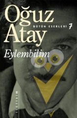Bütün Eserleri 7 - Eylembilim