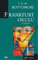 Frankfurt Okulu ve Eleştirisi