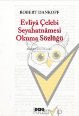 Evliya Çelebi Seyahatnamesi Okuma Sözlüğü