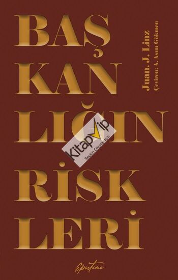 Başkanlığın Riskleri