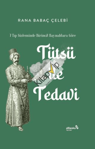 7 Tıp Sisteminde Birincil Kaynaklara Göre: Tütsü ile Tedavi